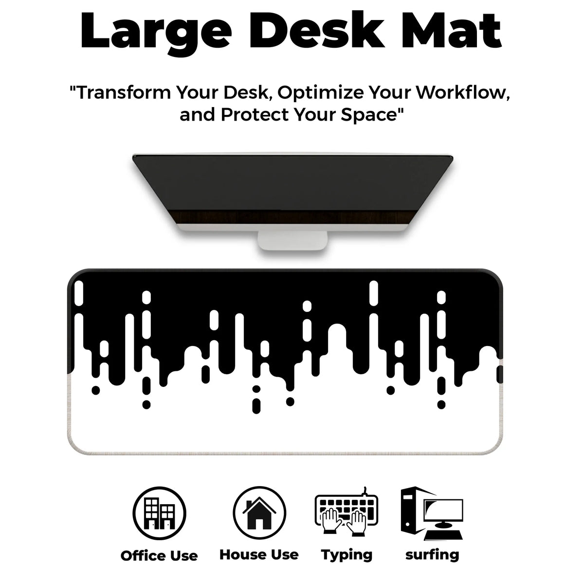 Monochrome Drip Deskmat